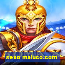 sexo maluco.com